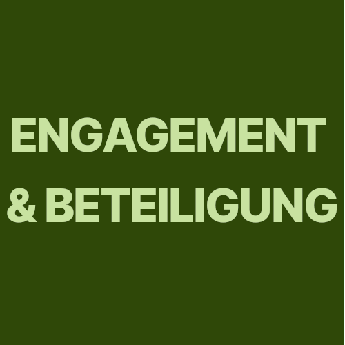 Engagment & Beteiligung