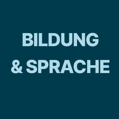 Bildung und Sprache