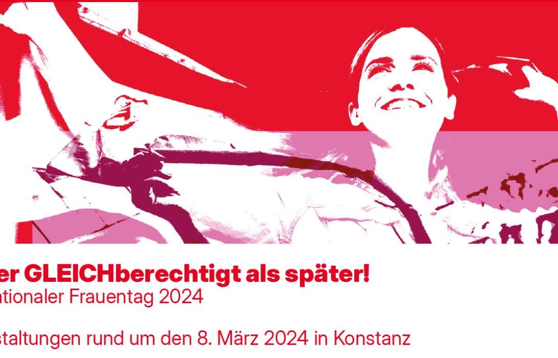 Grafik zur Internationalen Frauenwoche mit Text: Lieber gleichberechtigt als später! Internationaler Frauentag 2024. Veranstaltungen rund um den 8. März in Konstanz.