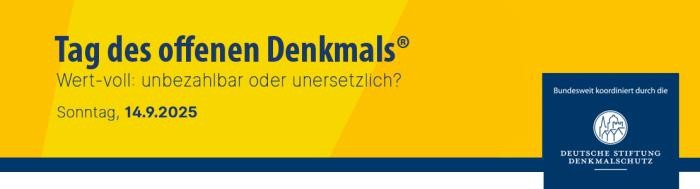 Ankündigung zum Tag des offenen Denkmals 2025 am 14..9.