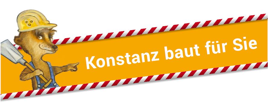 Banner mit dem Text „Konstanz baut für Sie" auf orangefarbenem Hintergrund mit rot-weißem Absperrband. Links steht eine Zeichenfigur – ein Maulwurf mit gelbem Schutzhelm und Schaufel.