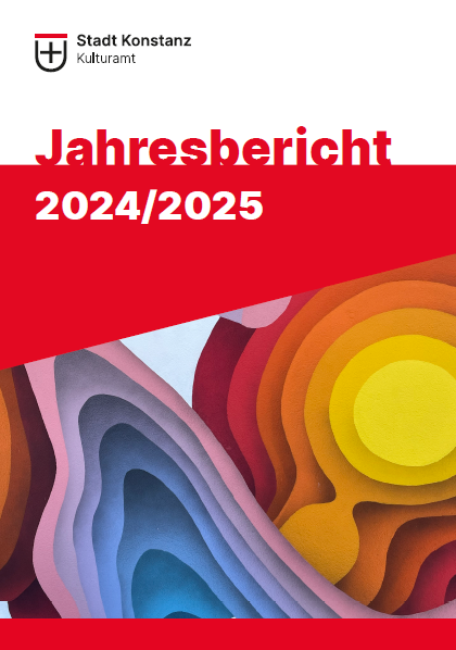 Titelbild des aktuellen Jahresberichts des Kulturamtes der Stadt Konstanz